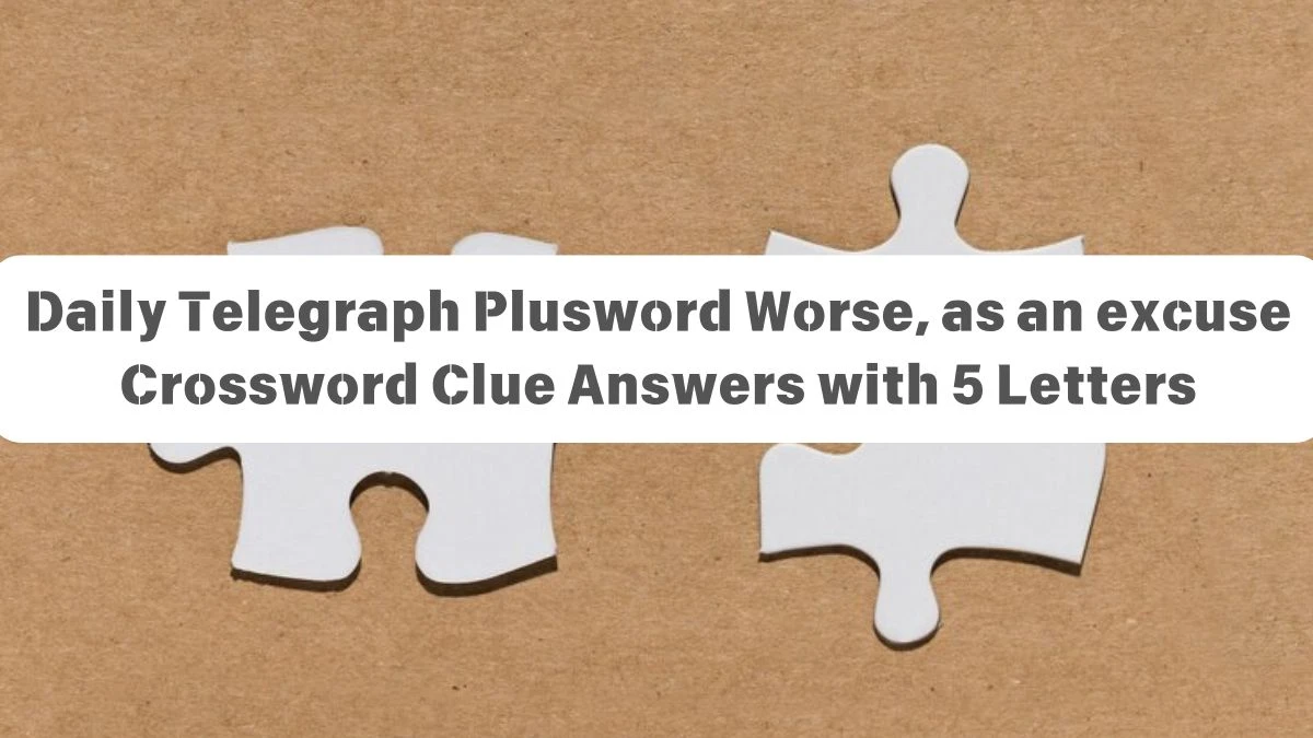 Daily Telegraph Plusword Slippy playground item Crossword Clue Answers with 5 Letters