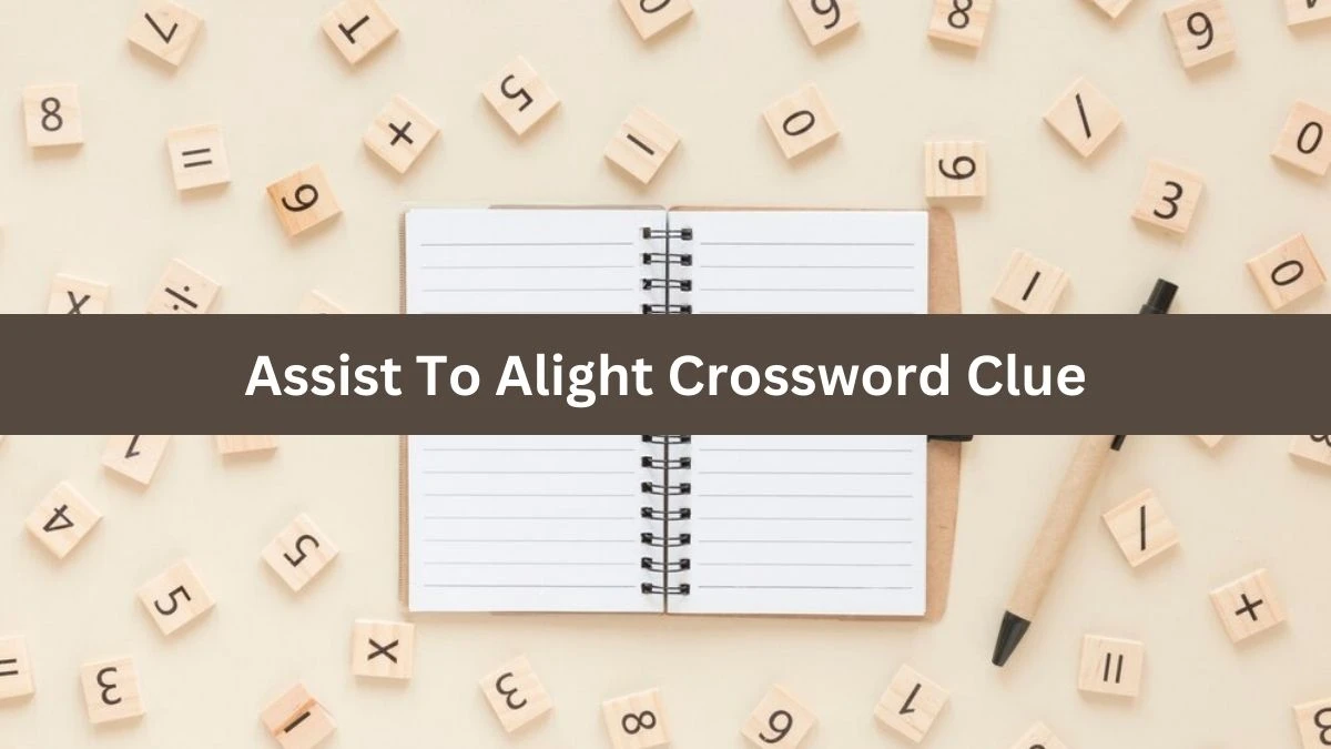 The Sun Mini Assist To Alight Crossword Clue Answers with 7 Letters