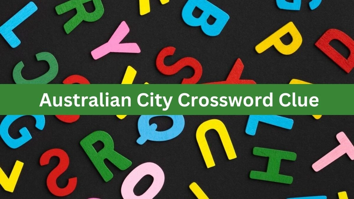 Metro Quick Australian City Crossword Clue Answers with 8 Letters