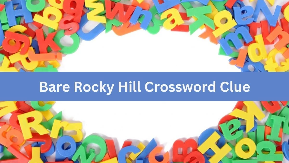 The Sun Mini Bare Rocky Hill Crossword Clue Answers with 3 Letters