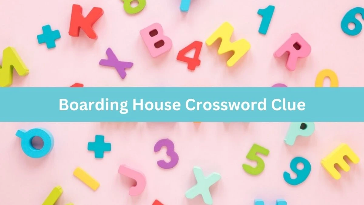 Mirror Quick Boarding House Crossword Clue Answers with 5 Letters