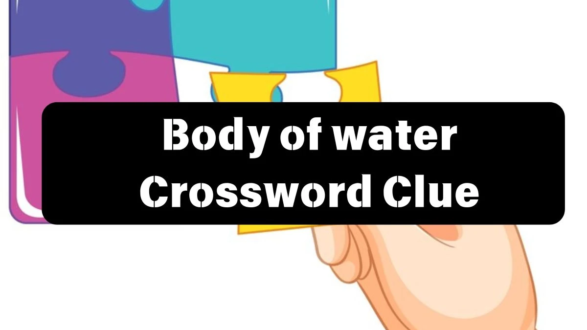 Mirror Quick Body of water Crossword Clue Answers with 3 Letters