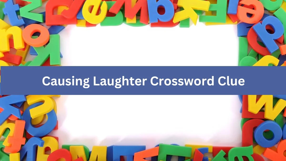 Metro Quick Causing Laughter Crossword Clue Answers with 7 Letters