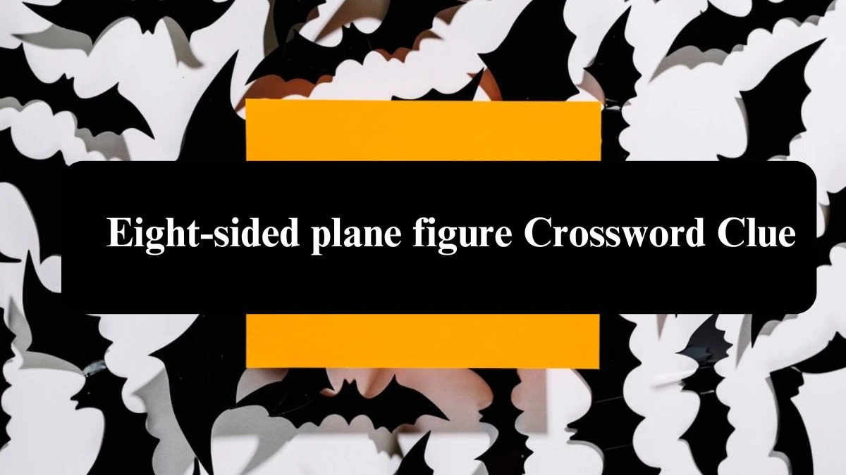 The Sun Mini Eight-sided plane figure Crossword Clue Answers with 7 Letters