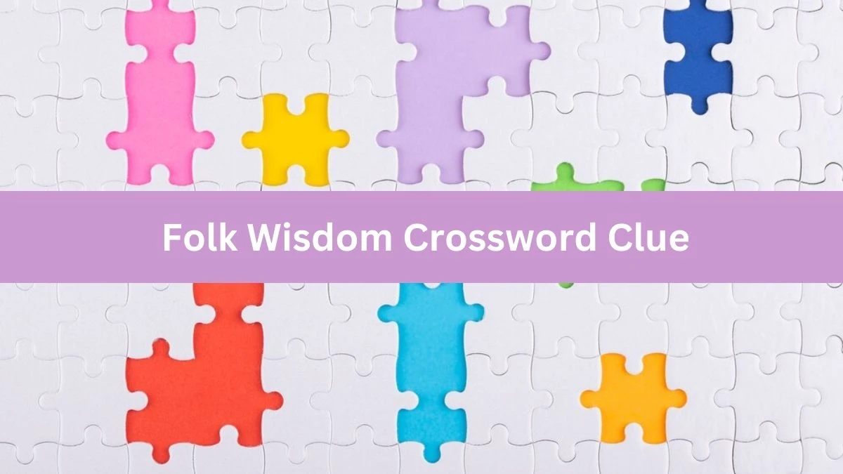 Mirror Quick Folk Wisdom Crossword Clue Answers with 4 Letters