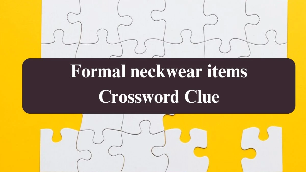 The Times Concise Formal neckwear items Crossword Clue Answers with 4 Letters