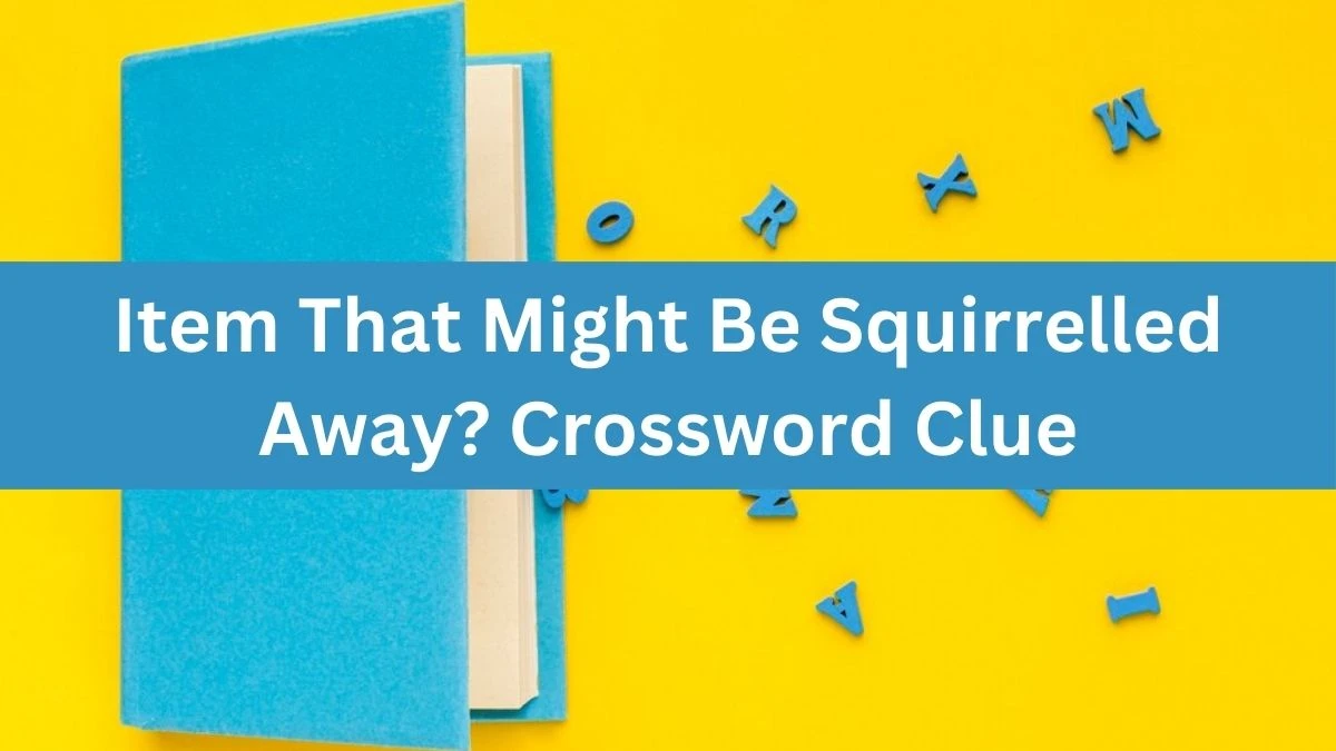 Daily Telegraph Plusword Item That Might Be Squirrelled Away? Crossword Clue Answers with 5 Letters