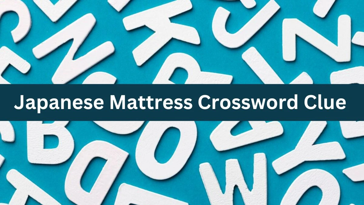 Mirror Quick Japanese Mattress Crossword Clue Answers with 5 Letters