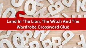 The Times Concise Land In The Lion, The Witch And The Wardrobe Crossword Clue Answers with 6 Letters