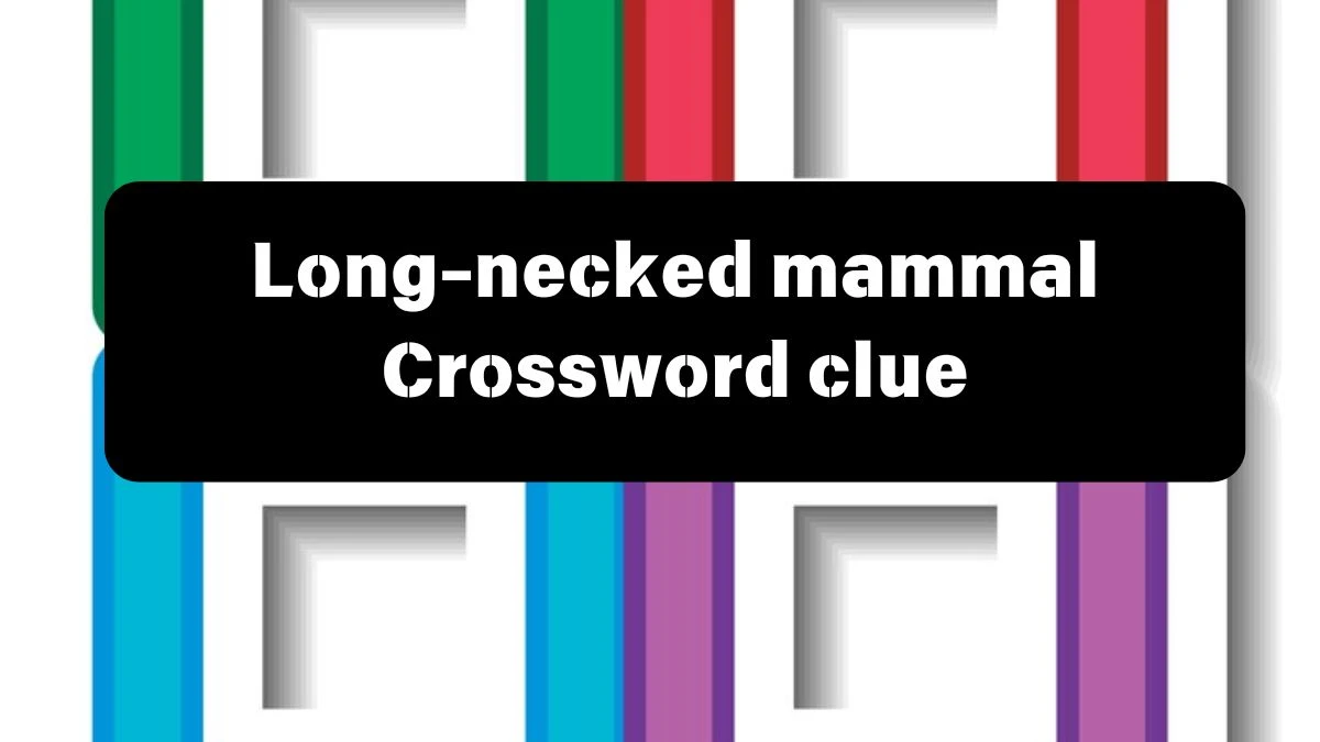 Mirror Quick Long-necked mammal Crossword Clue Answers with 7 Letters