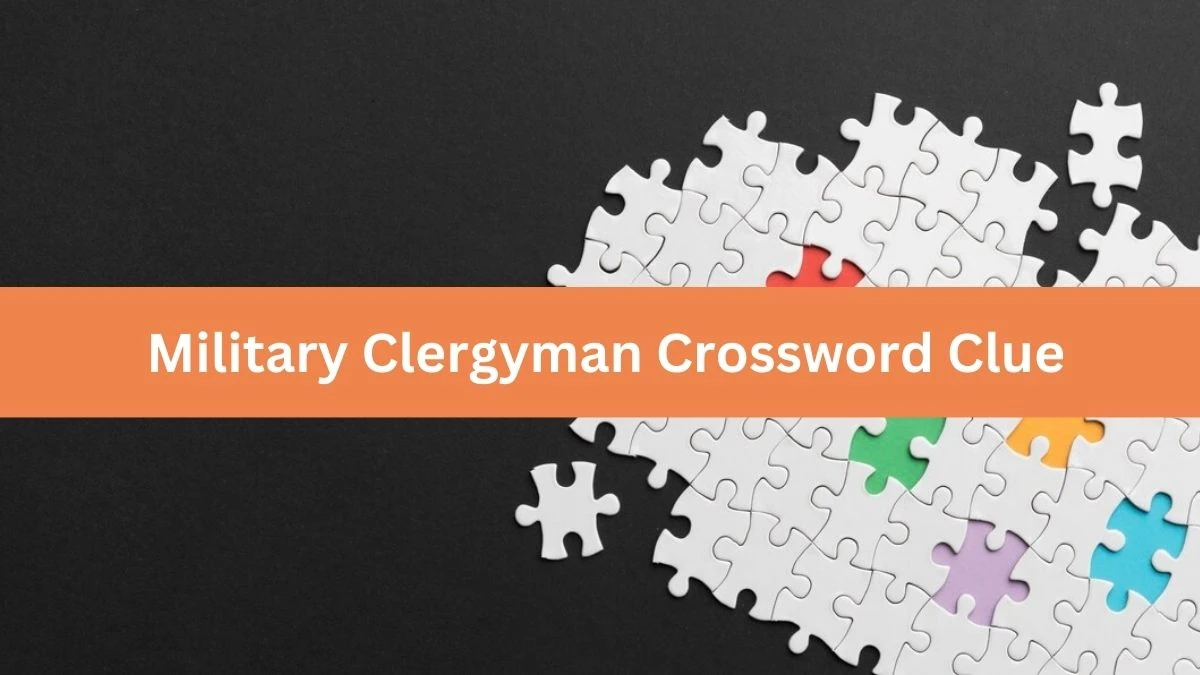 Mirror Quick Military Clergyman Crossword Clue Answers with 5 Letters