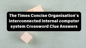 The Times Concise Organisation’s interconnected internal computer system Crossword Clue Answers with 8 Letters