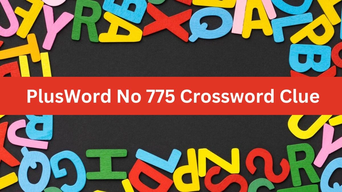 Daily Telegraph Plusword PlusWord No 775 Crossword Clue Answers with 5 Letters