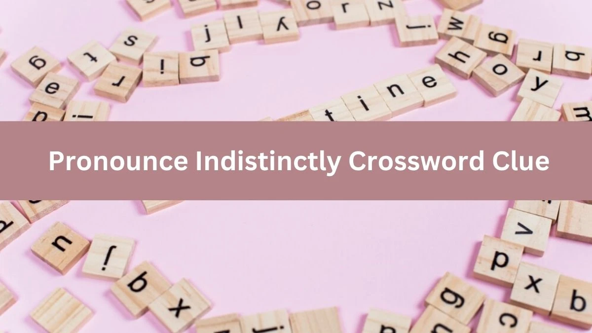 Metro Quick Pronounce Indistinctly Crossword Clue Answers with 4 Letters