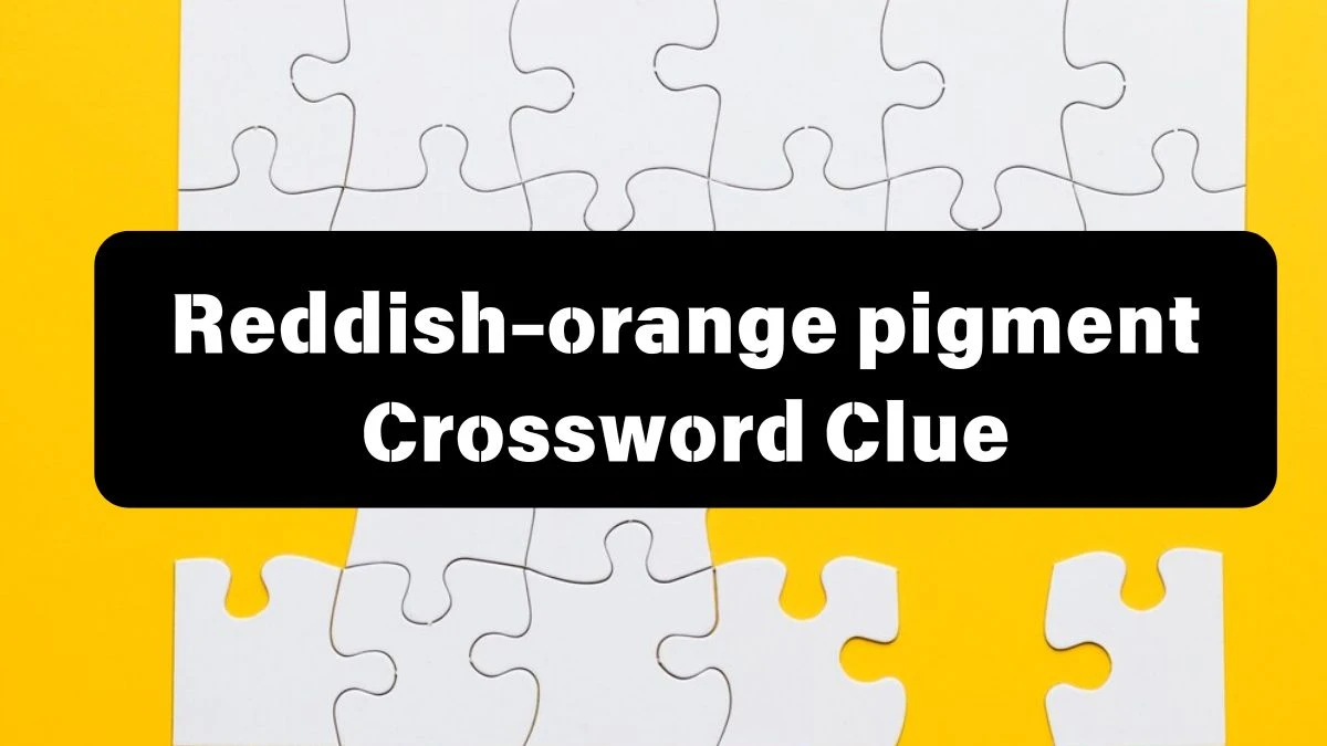 Daily Telegraph Plusword Reddish-orange pigment Crossword Clue Answers with 5 Letters