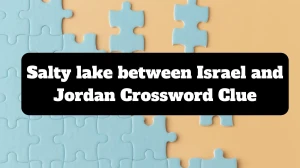 The Sun Mini Salty lake between Israel and Jordan Crossword Clue Answers with 7 Letters