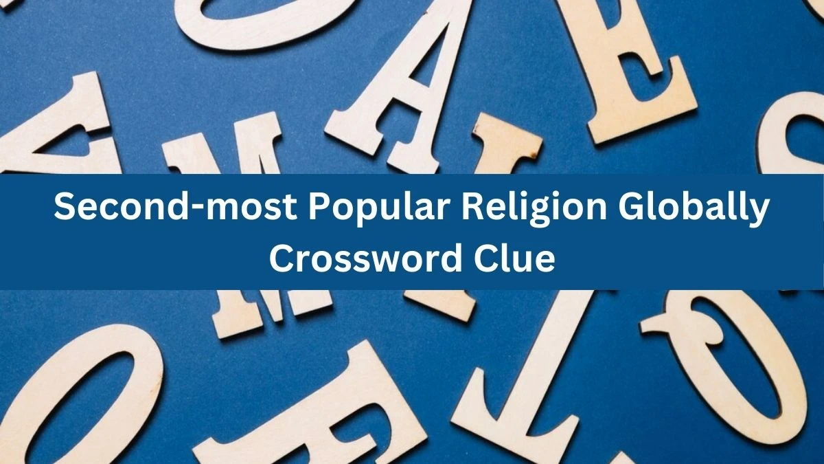 Daily Telegraph Plusword Second-most Popular Religion Globally Crossword Clue Answers with 5 Letters