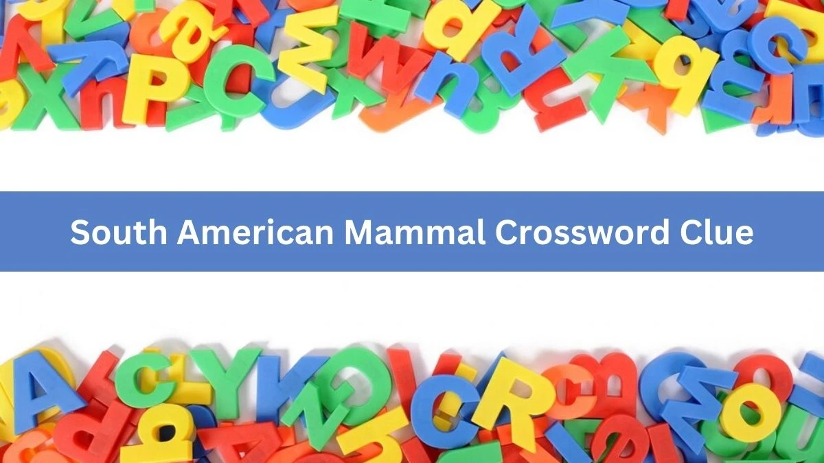 Metro Quick South American Mammal Crossword Clue Answers with 5 Letters