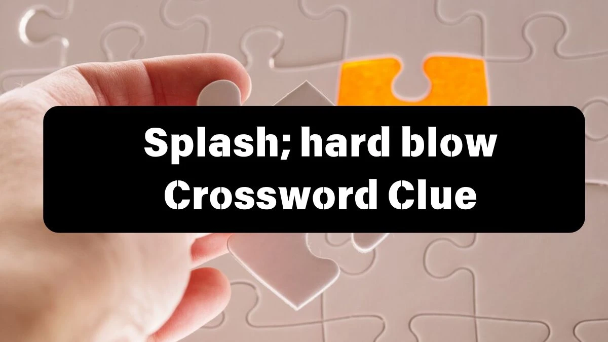 Daily Telegraph Plusword Splash; hard blow Crossword Clue Answers with 5 Letters