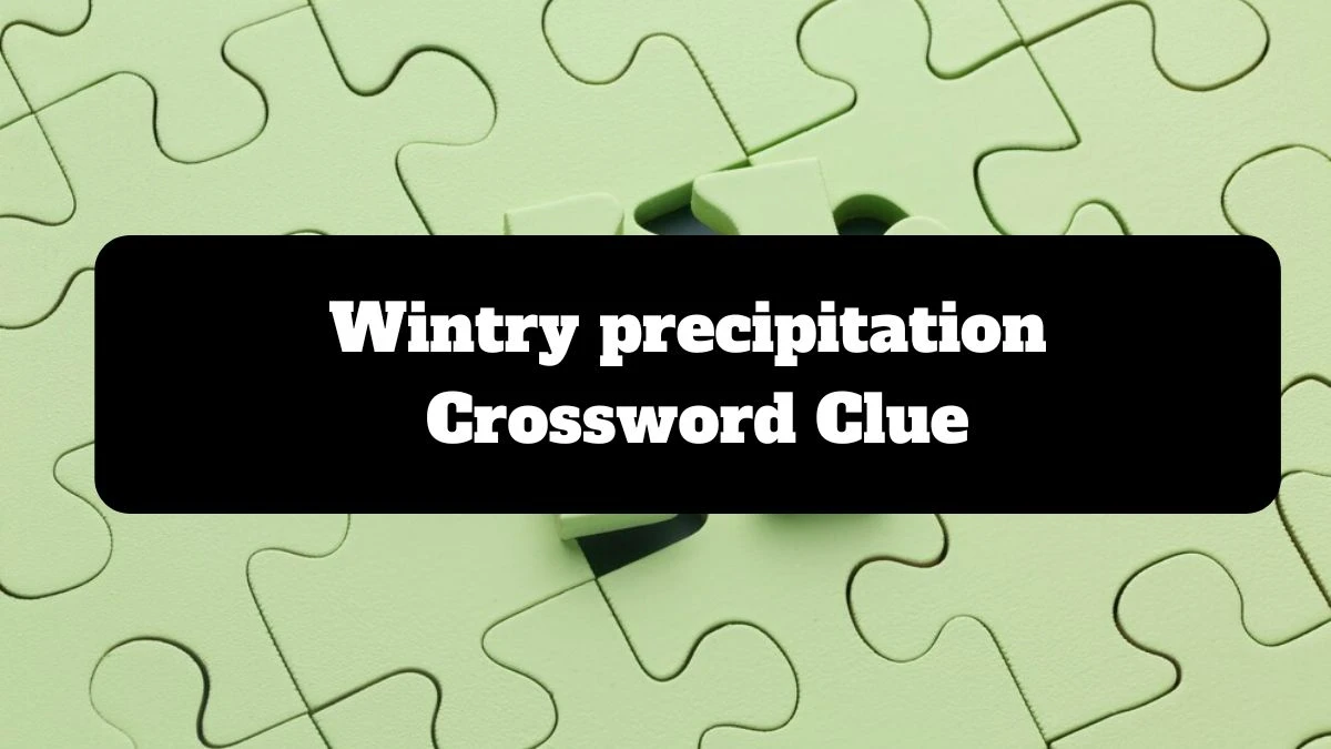 Daily Telegraph Plusword Wintry precipitation Crossword Clue Answers with 11 Letters