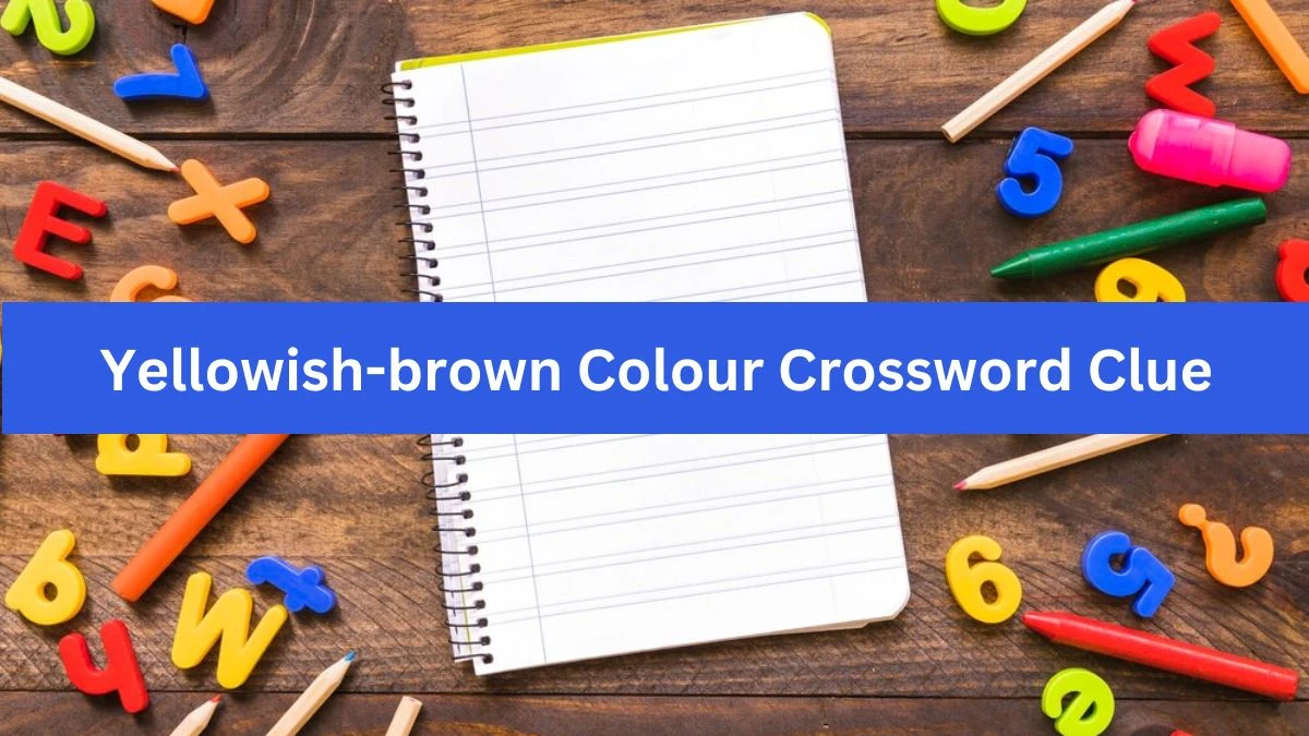 Metro Quick Yellowish-brown Colour Crossword Clue Answers with 3 Letters