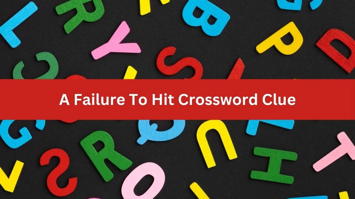 Metro Quick A Failure To Hit Crossword Clue Answers with 4 Letters