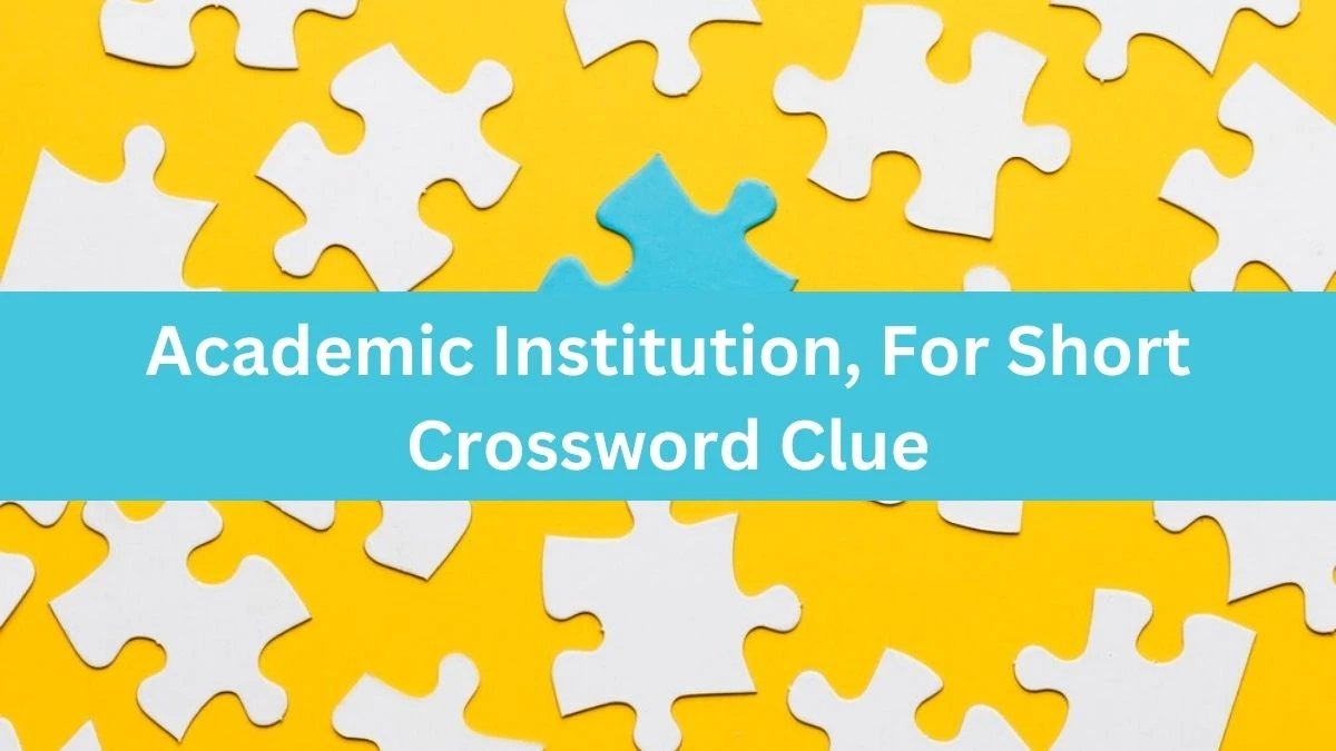 The Sun Mini Academic Institution, For Short Crossword Clue Answers with 3 Letters