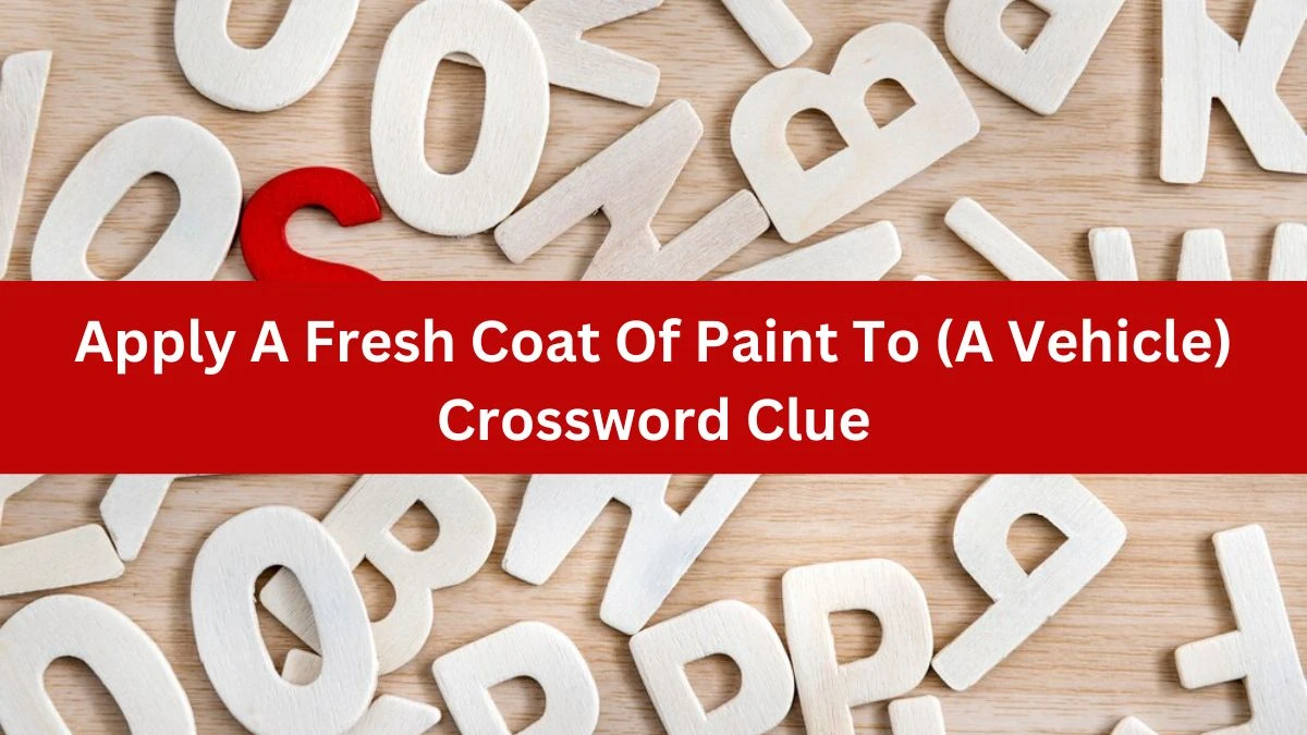 The Times Concise Apply A Fresh Coat Of Paint To (A Vehicle) Crossword Clue Answers with 7 Letters