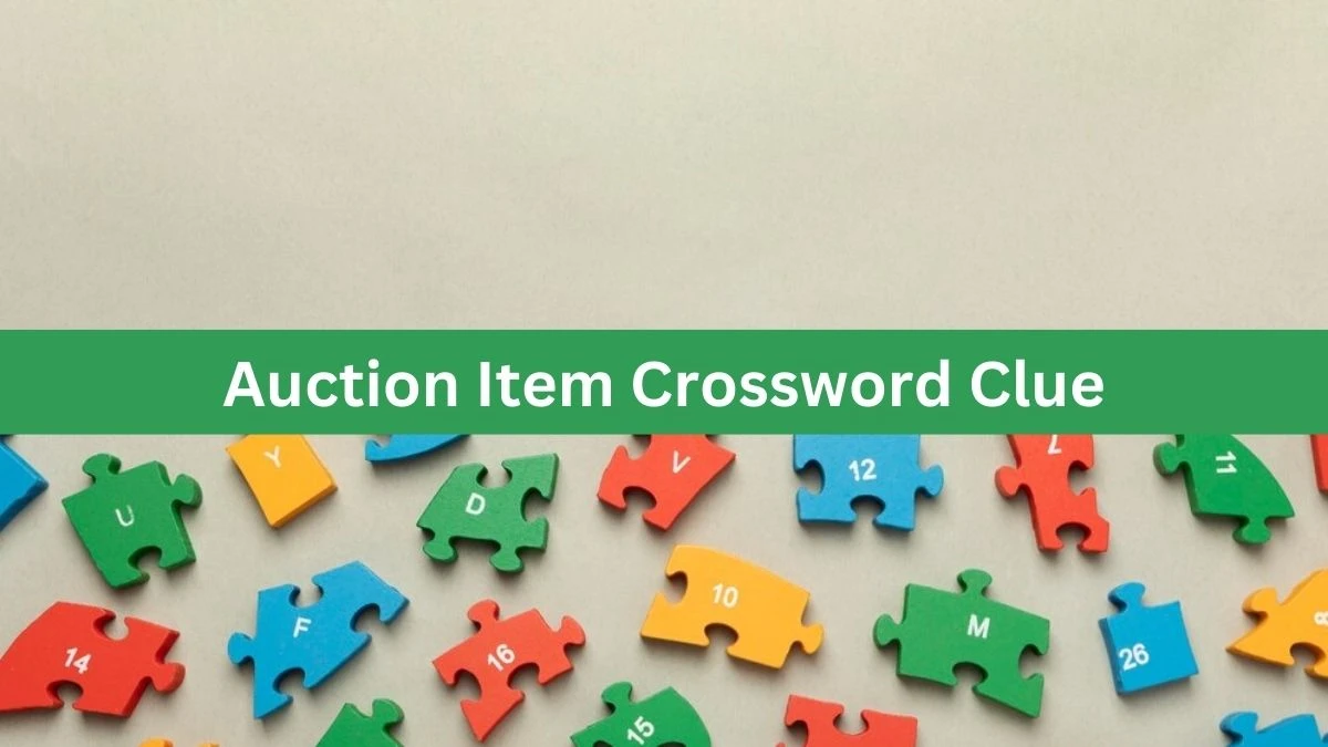 Metro Quick Auction Item Crossword Clue Answers with 3 Letters