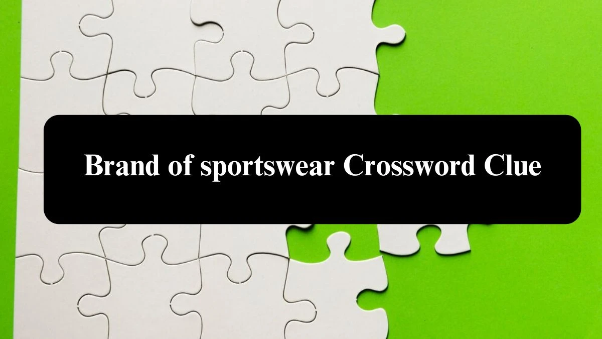 The Sun Mini Brand of sportswear Crossword Clue Answers with 6 Letters