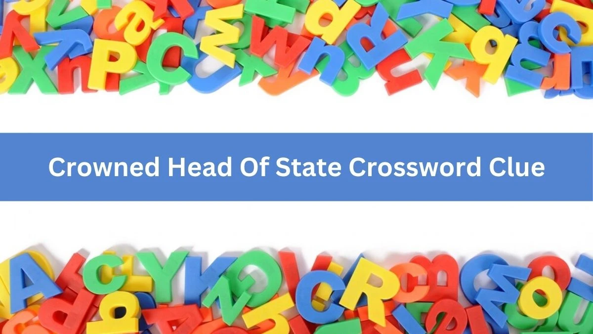 The Sun Mini Crowned Head Of State Crossword Clue Answers with 7 Letters