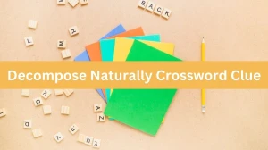 Metro Quick Decompose Naturally Crossword Clue Answers with 3 Letters