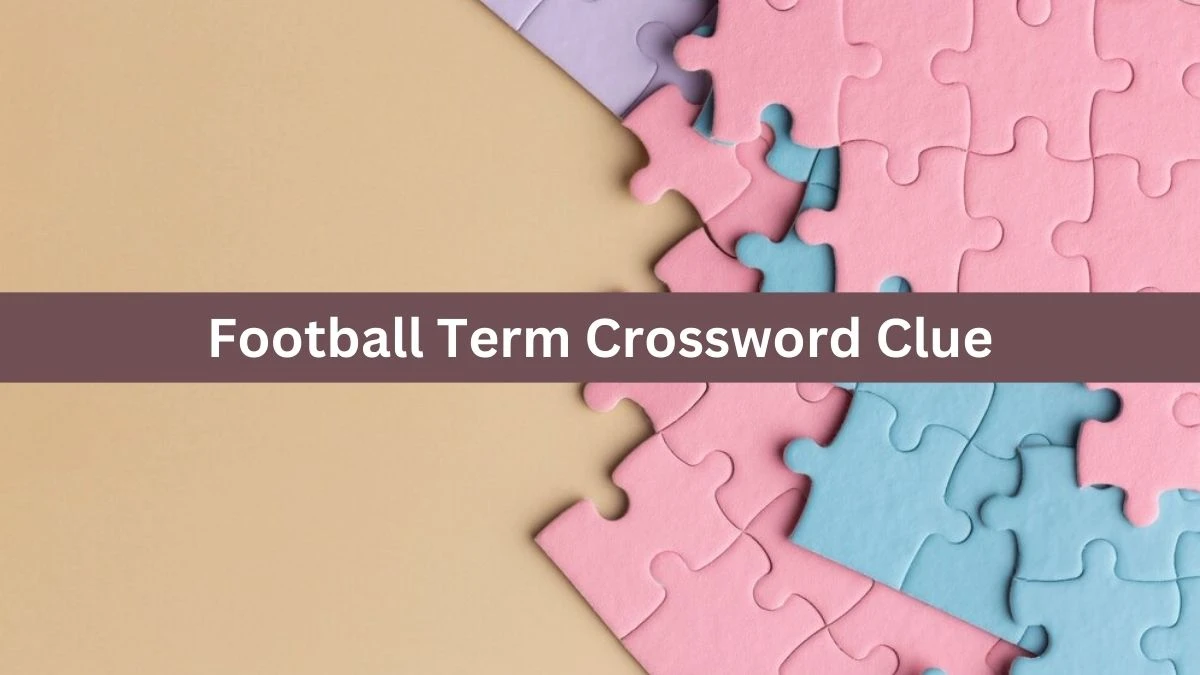 Metro Quick Football Term Crossword Clue Answers with 6 Letters