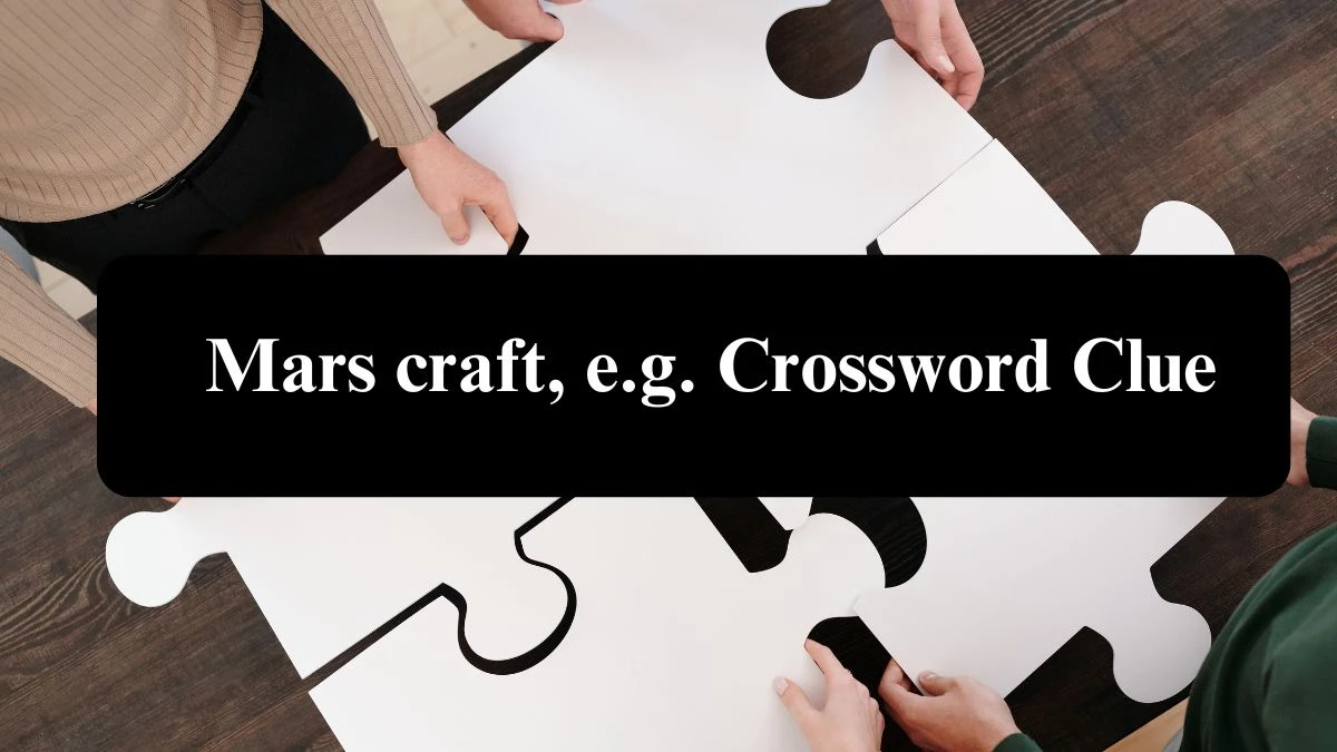 Daily Telegraph Plusword Mars craft, e.g. Crossword Clue Answers with 5 Letters