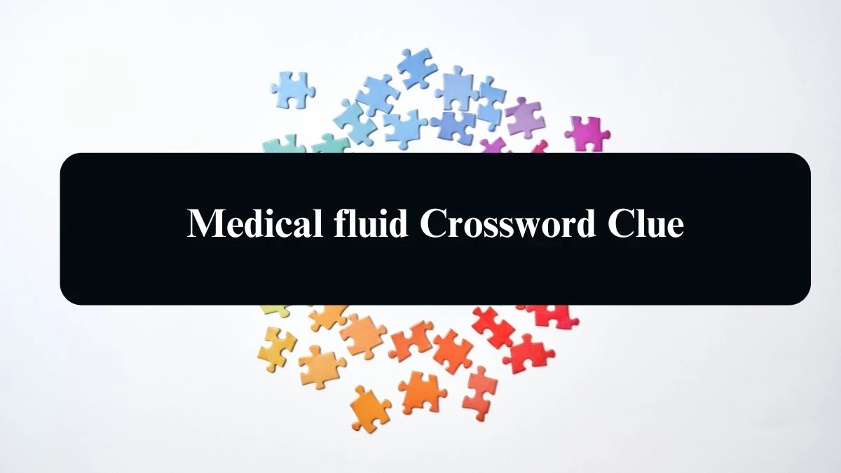 Daily Telegraph Plusword Medical fluid Crossword Clue Answers with 5 Letters