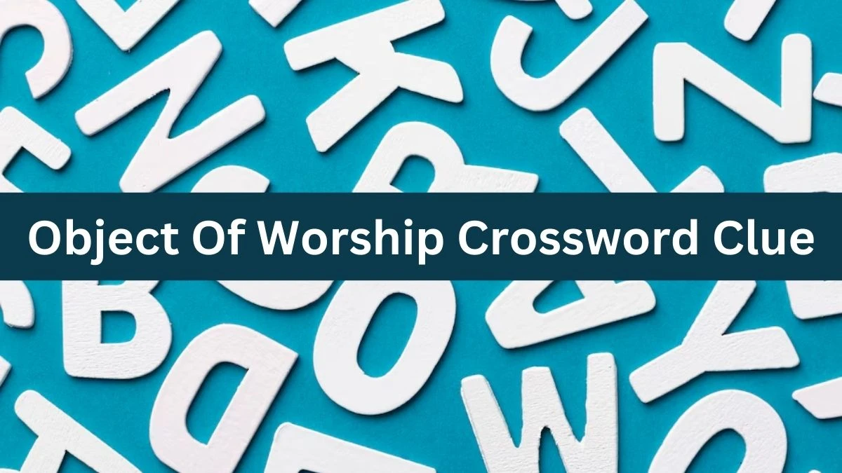 Mirror Quick Object Of Worship Crossword Clue Answers with 4 Letters