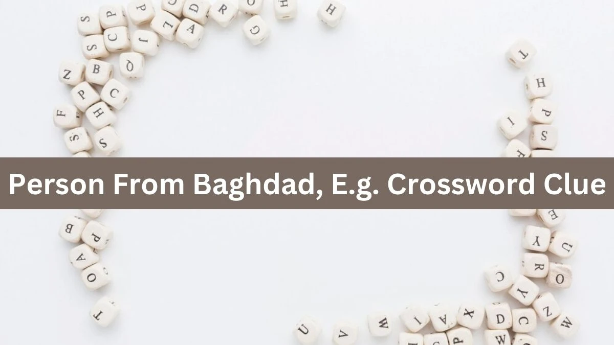 Daily Telegraph Plusword Person From Baghdad, E.g. Crossword Clue Answers with 5 Letters