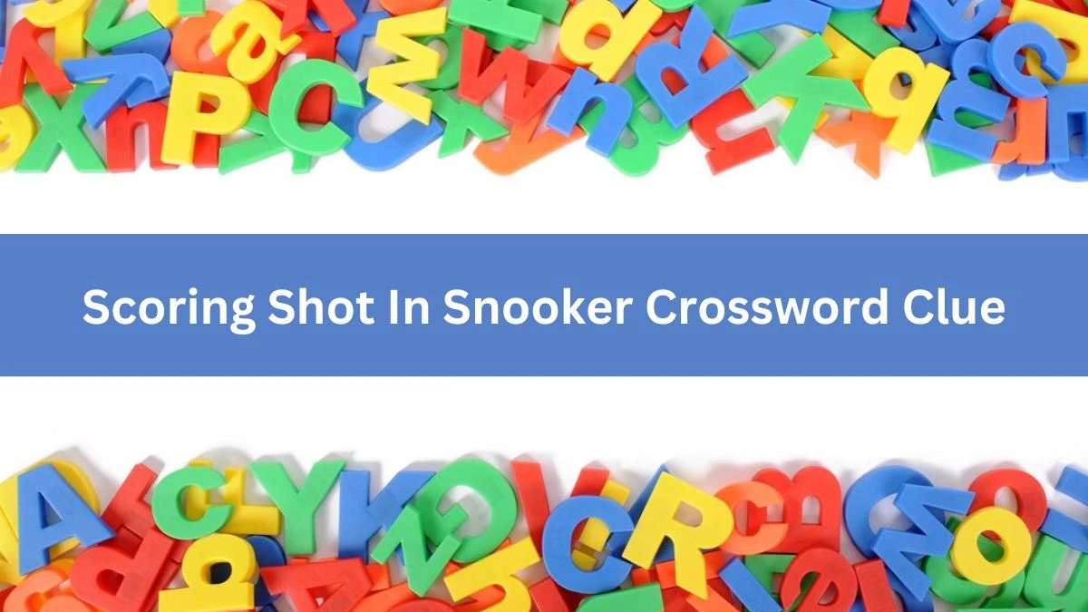 The Times Concise Scoring Shot In Snooker Crossword Clue Answers with 3 Letters