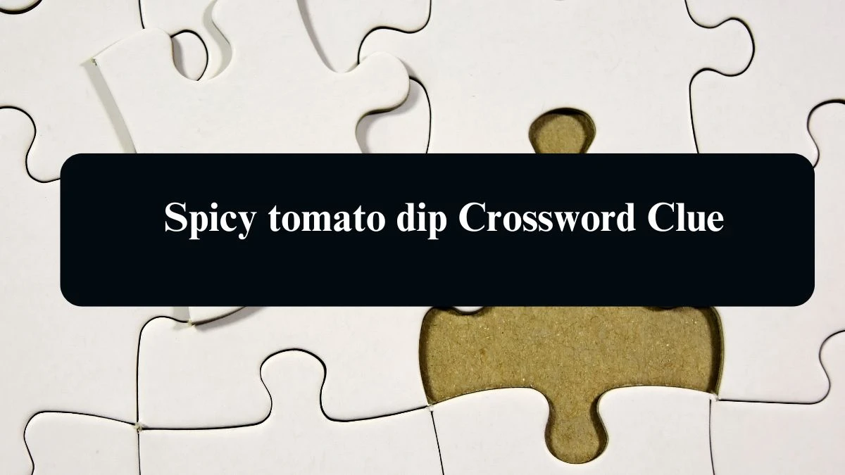 Daily Telegraph Plusword Spicy tomato dip Crossword Clue Answers with 5 Letters