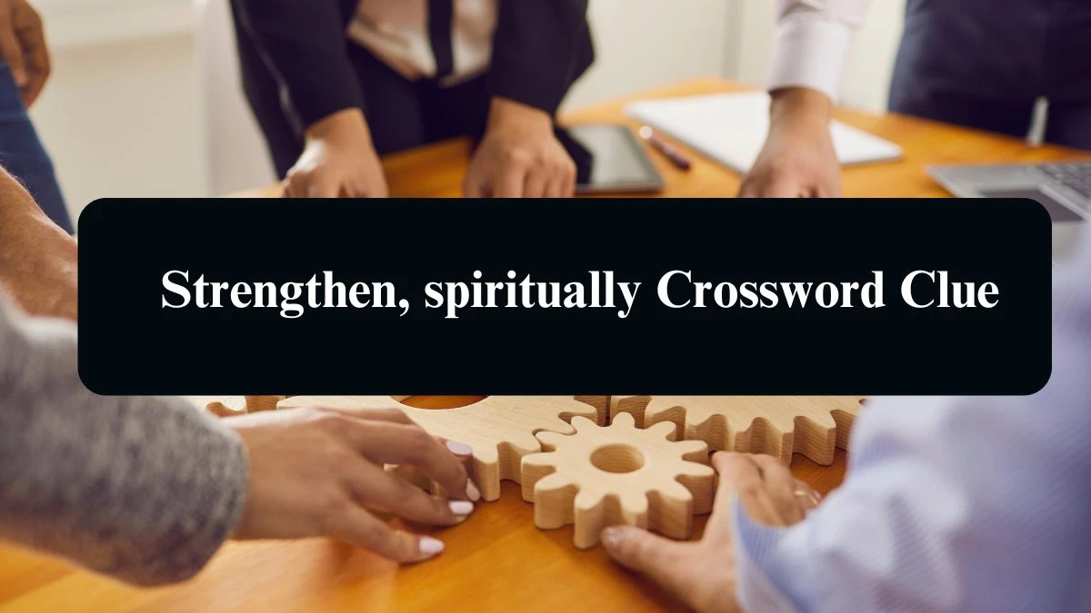 Daily Telegraph Plusword Strengthen, spiritually Crossword Clue Answers with 5 Letters