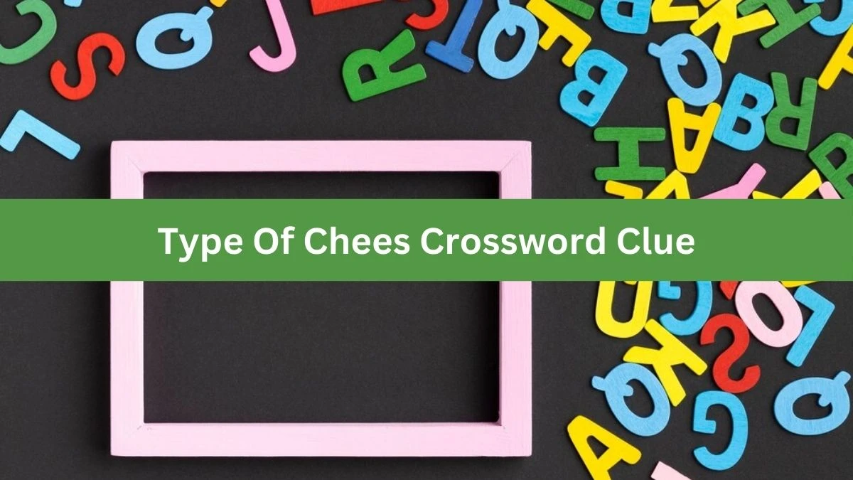 Mirror Quick Type Of Chees Crossword Clue Answers with 4 Letters