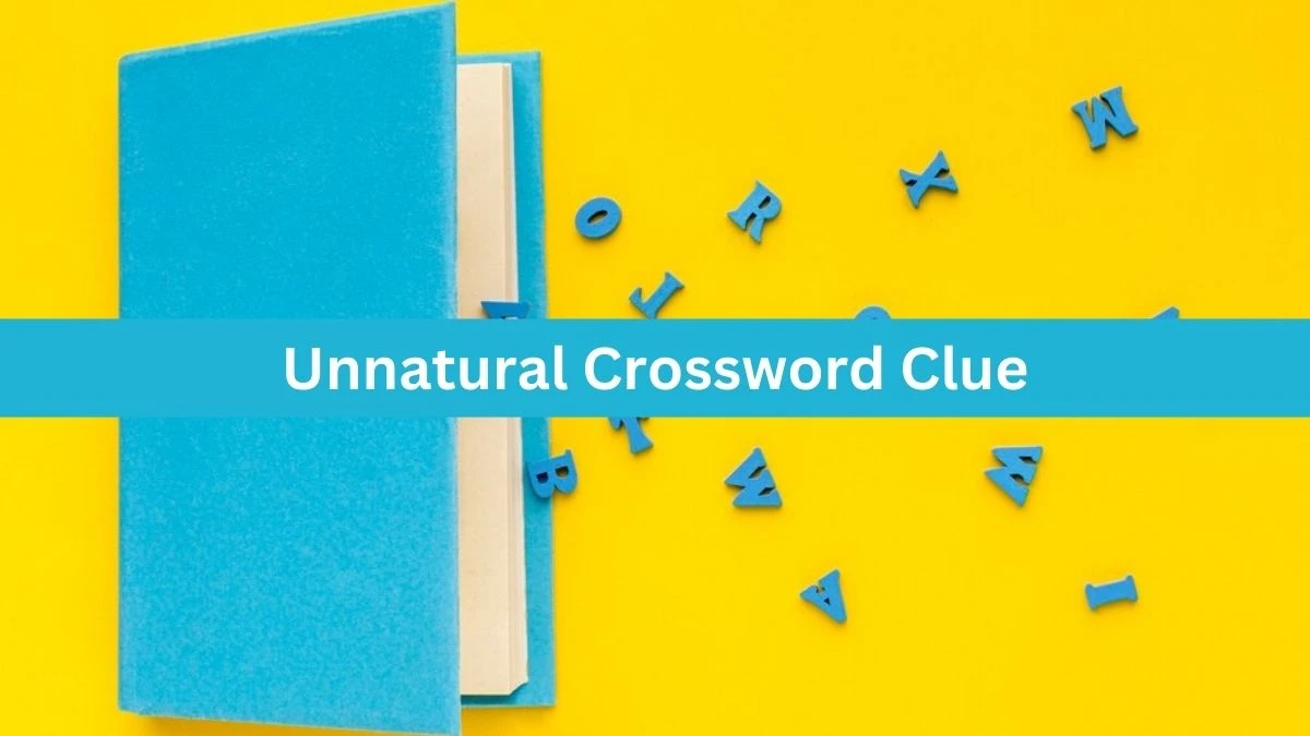 Metro Quick Unnatural Crossword Clue Answers with 8 Letters