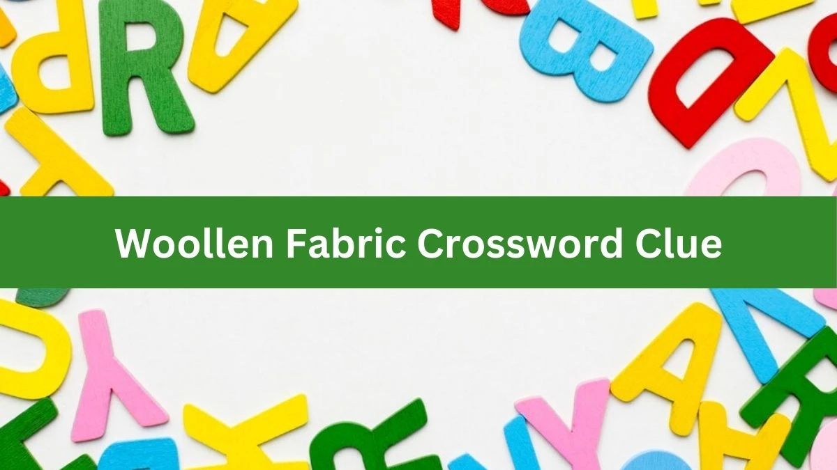 Mirror Quick Woollen Fabric Crossword Clue Answers with 4 Letters