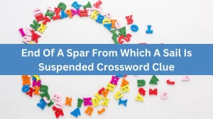 The Times Concise End Of A Spar From Which A Sail Is Suspended Crossword Clue Answers with 7 Letters