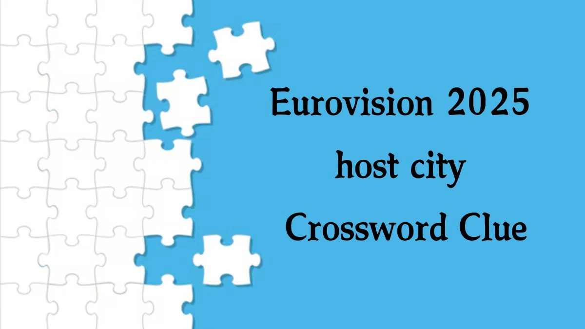 Daily Telegraph Plusword Eurovision 2025 host city Crossword Clue Answers with 5 Letters