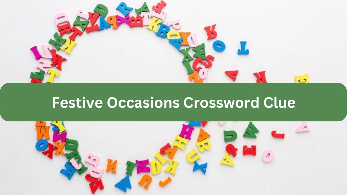 Metro Quick Festive Occasions Crossword Clue Answers with 5 Letters