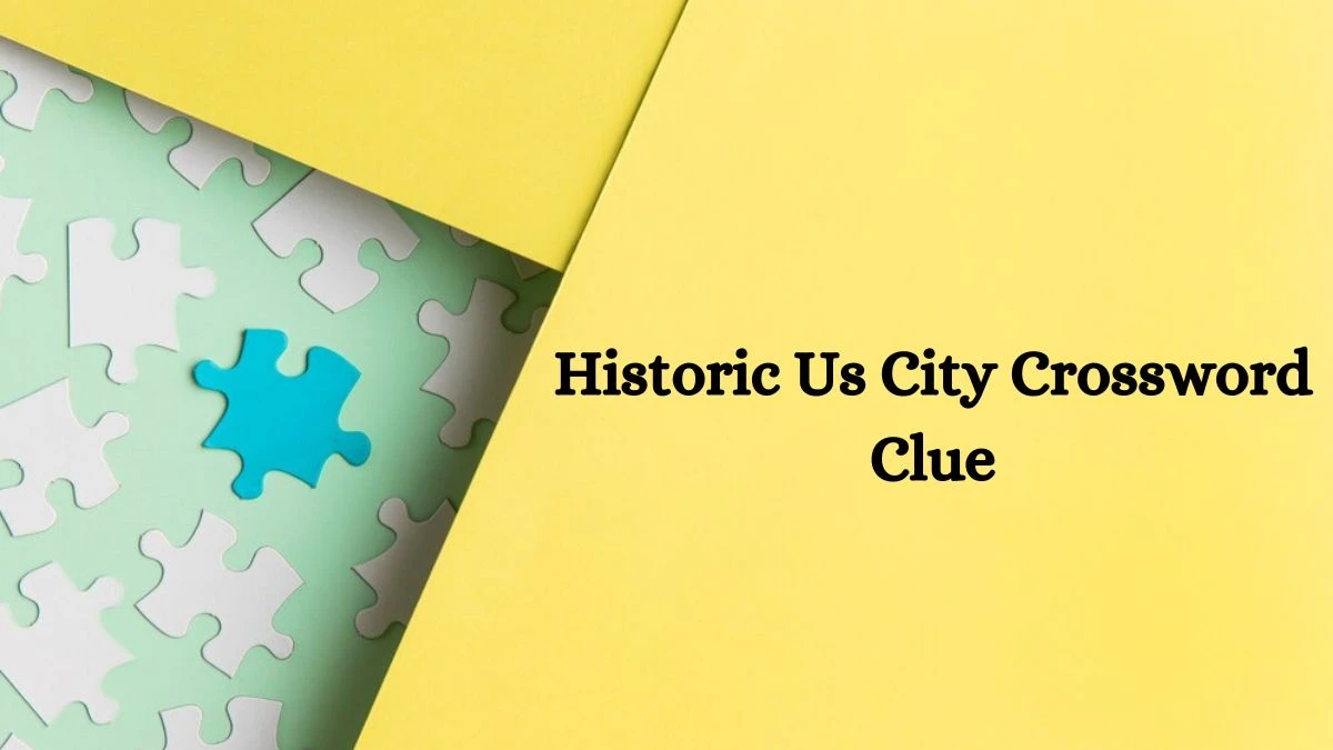 Mirror Quick Historic Us City Crossword Clue Answers with 5 Letters