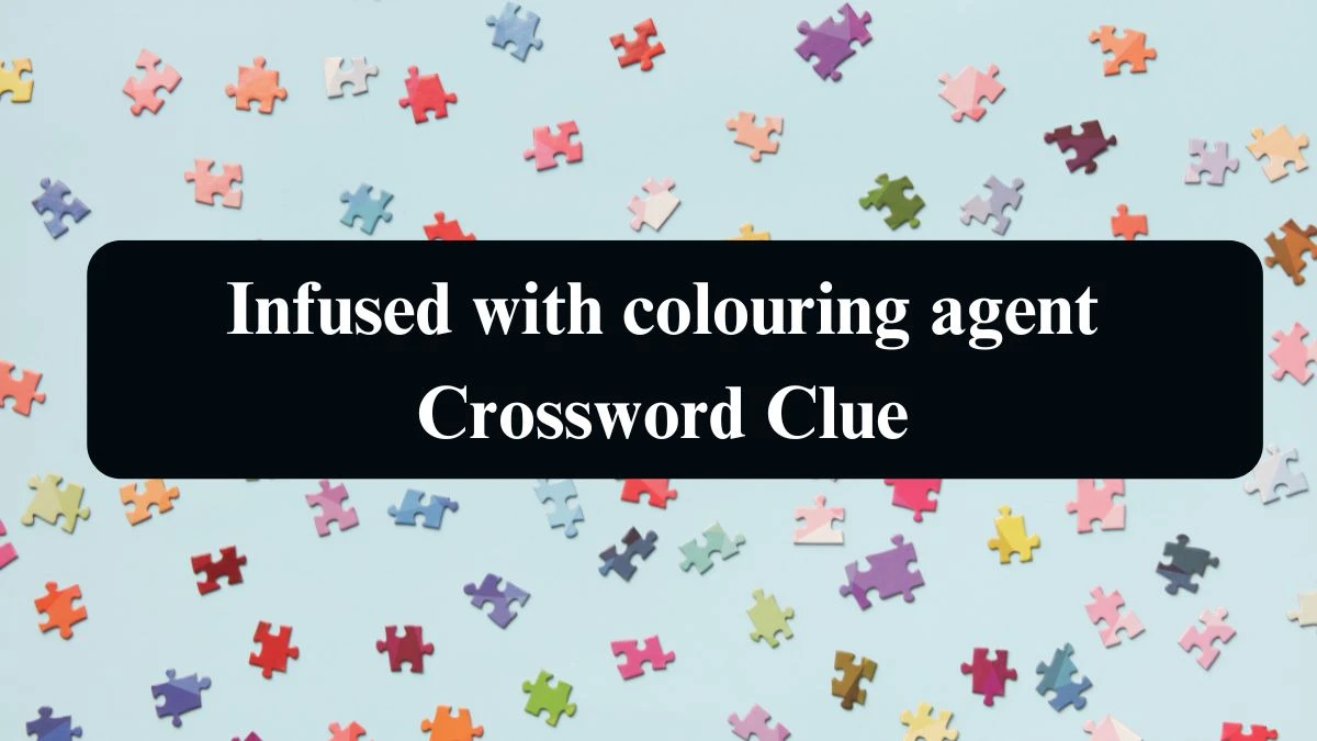 The Sun Mini Infused with colouring agent Crossword Clue Answers with 4 Letters