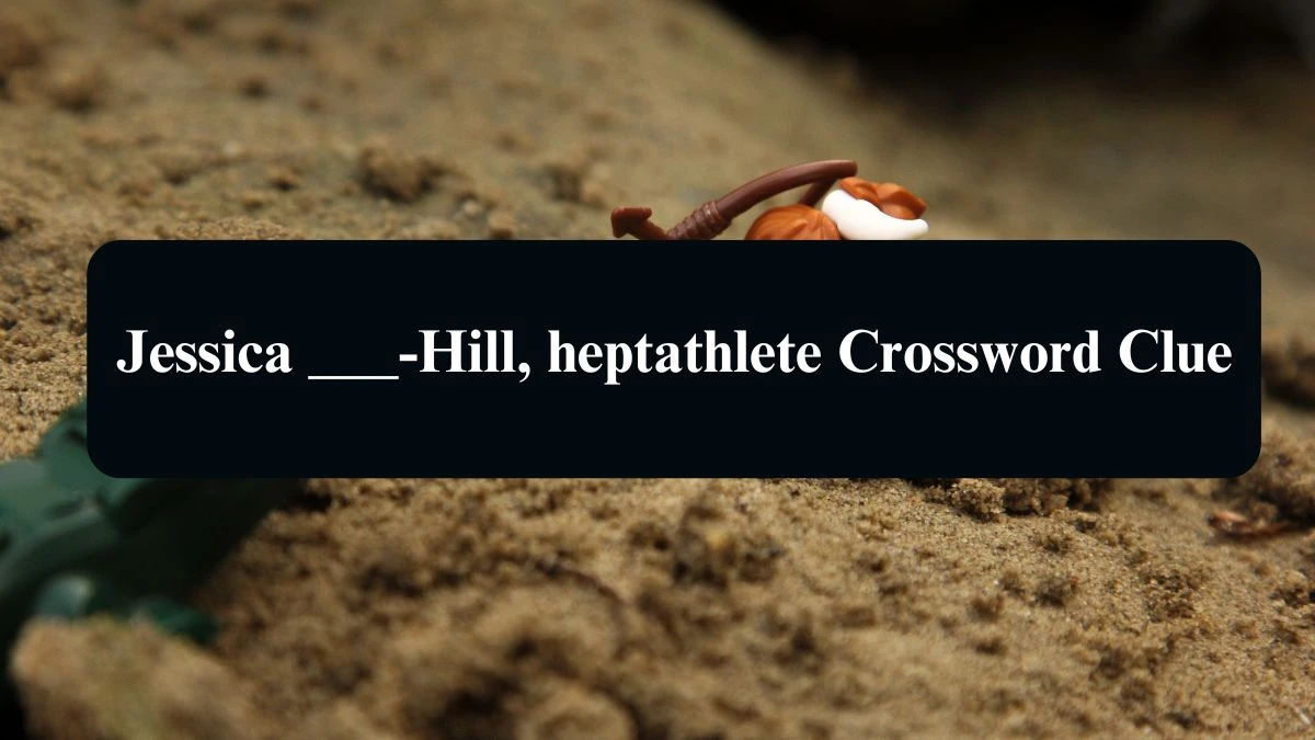 Daily Telegraph Plusword Jessica ___-Hill, heptathlete Crossword Clue Answers with 5 Letters