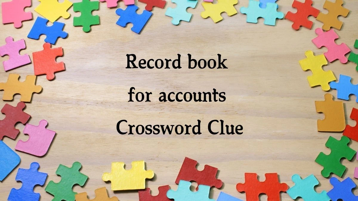 The Sun Mini Record book for accounts Crossword Clue Answers with 6 Letters